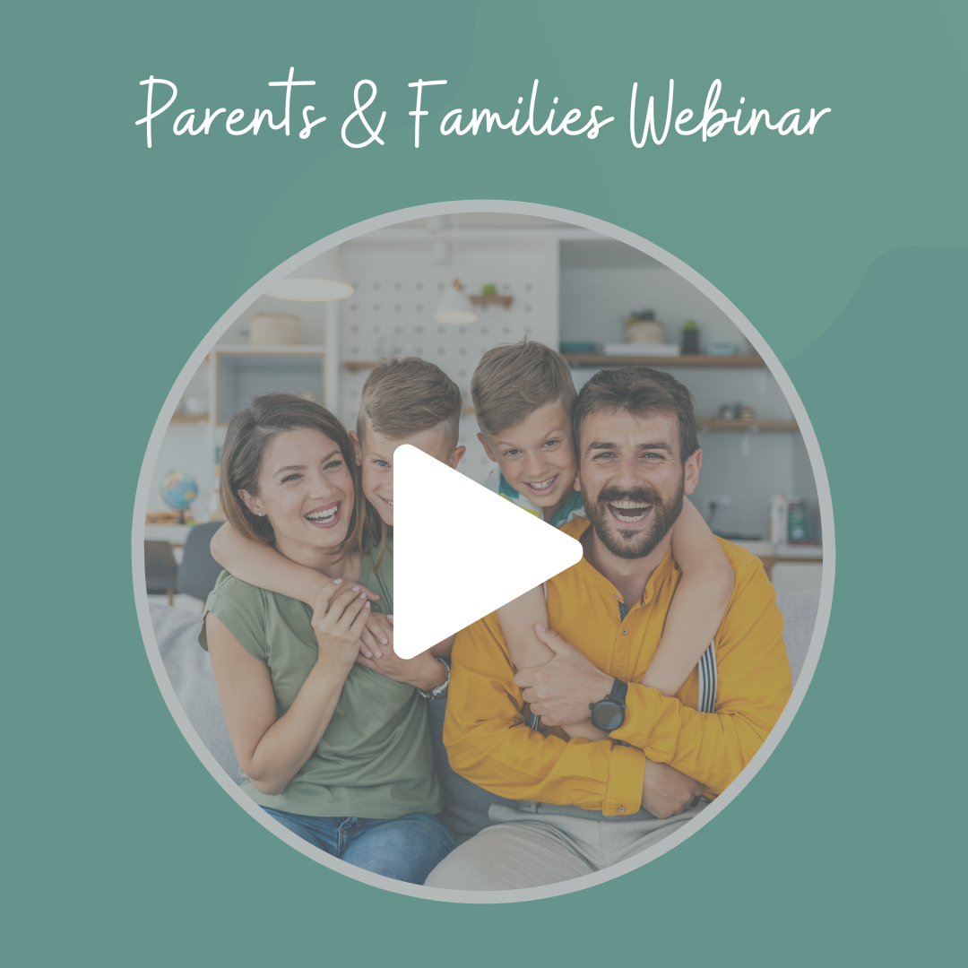 Parents and Families Webinar